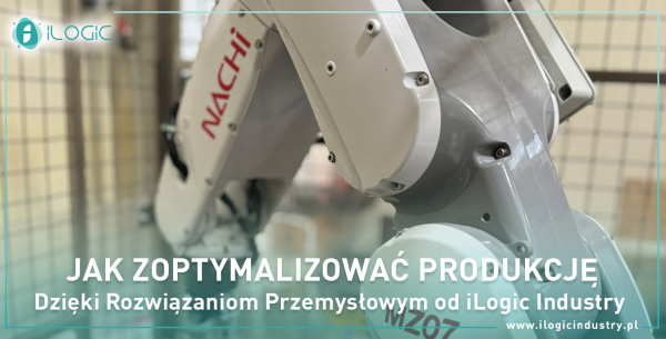 Jak Zoptymalizować Produkcję Dzięki Rozwiązaniom Przemysłowym od iLogic Industry?